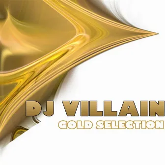 Gold Selection by Dj Villain