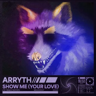 SHOW ME YOUR LOVE by ARRYTH