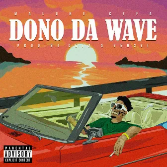 Dono Da Wave by Maluke Cefa