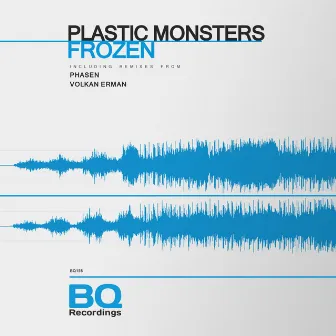 Frozen by Plastic Monsters