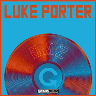 DMZ by Luke Porter