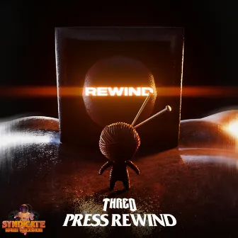 Press Rewind by Syndicate Bass Records