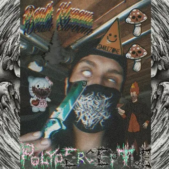 Polyperceptive by Death $hroom