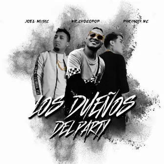 Los Dueños Del Party by joel music