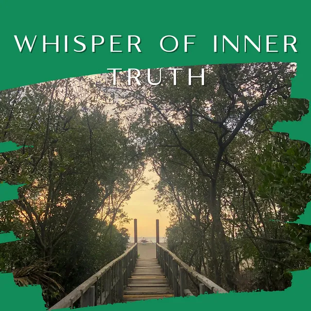 Whisper of Inner Truth