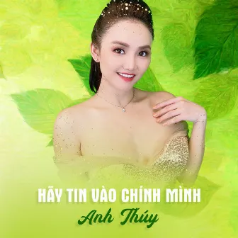 Hãy Tin Vào Chính Mình by Anh Thúy