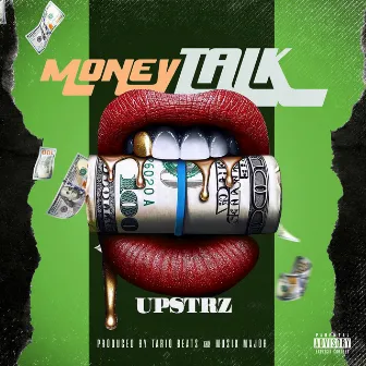 Money Talk by Upstrz