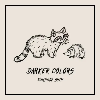 Darker Colors by Jumping Ship