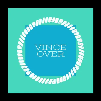 Vince Over by 