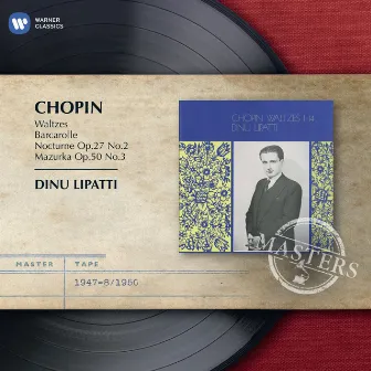 Chopin: Waltzes by Dinu Lipatti