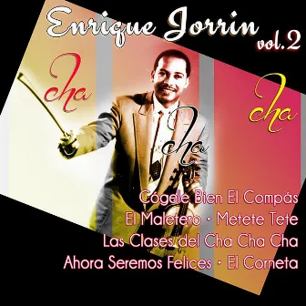 El Creador del Cha Cha Cha, Vol. 2 by Orquesta De Enrique Jorrín