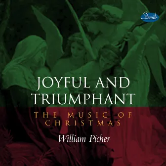 Joyful and Triumphant by William Picher