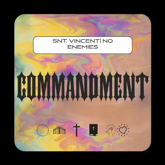 COMMANDMENTS by SNT. VINCENT