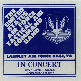 In Concert by US Air Force Tactical Air Command Band