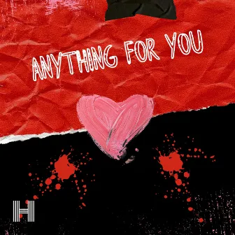 Anything For You by Heather Evans