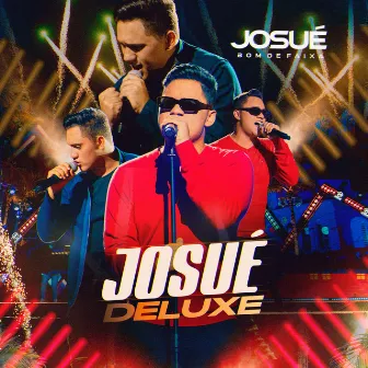 Josué Deluxe by Josué Bom de Faixa