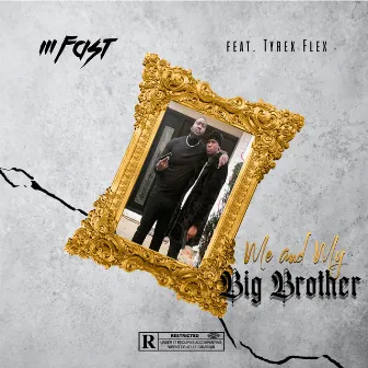 Me and My Big Brother by Mfast