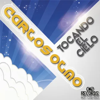 Tocando el Cielo by Carlos Olmo