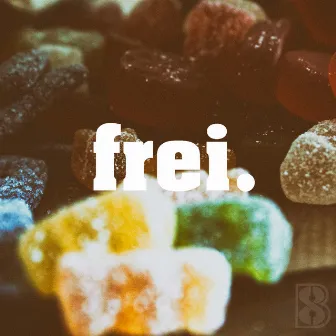 Frei by Bisi