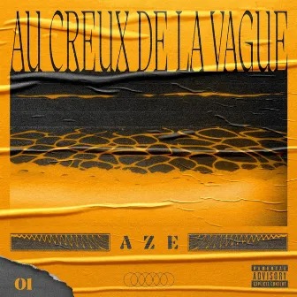 Au creux de la vague by AZE