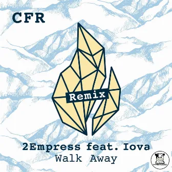 Walk Away (feat. Iova) [Remix] by 2empress