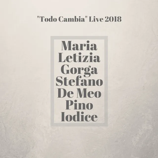 Todo Cambia Live 2018