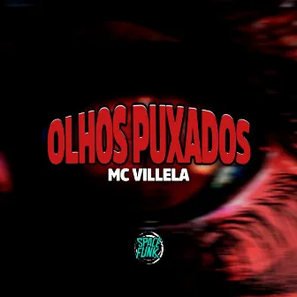 Olhos Puxados by MC Villela