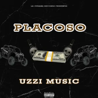 Placoso by Uzzy Music