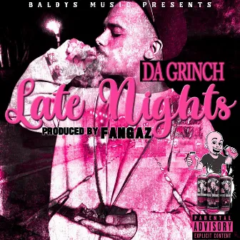 Late Nights by Da Grinch