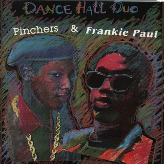 Dancehall Duo by Pinchers