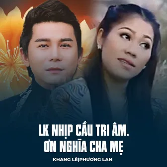 LK Nhịp Cầu Tri Âm, Ơn Nghĩa Cha Mẹ by Unknown Artist