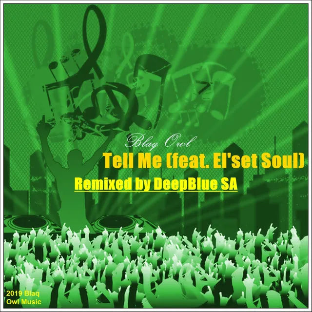 Tell Me - DeepBlue SA Remix