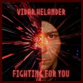 Fighting For You by Vidar Helander