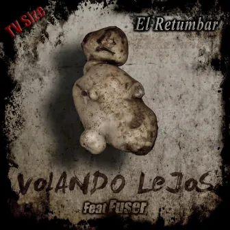 El Retumbar (TV Size) by Volando Lejos