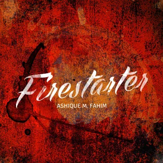 Firestarter by Ash Ravens