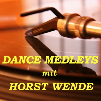 Dance-Medleys (Potpurris zum Tanzen) by Horst Wende