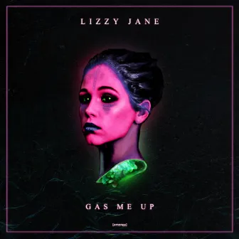 Gas Me Up by Lizzy Jane