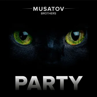 Party by Musatov Brothers