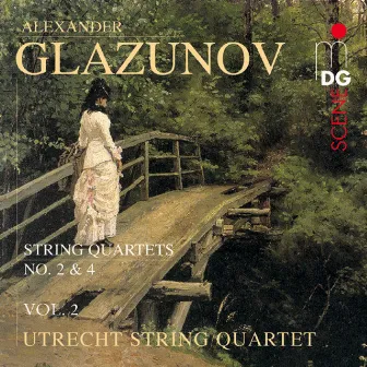 Glazunov: String Quartets Vol. 2 by Utrecht String Quartet