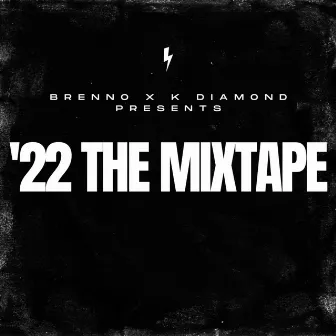 '22 THE MIXTAPE by K Diamond