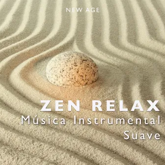 Zen Relax - Musica Instrumental Suave by Meditasyon Enstrümental