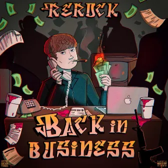 Back in Business by REROCK.