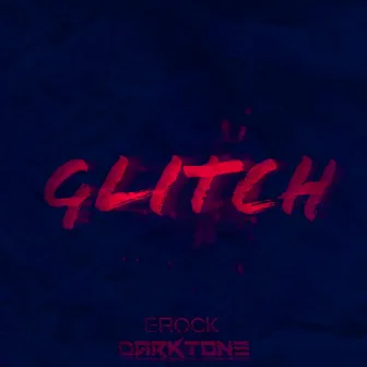 Glitch by Darktone