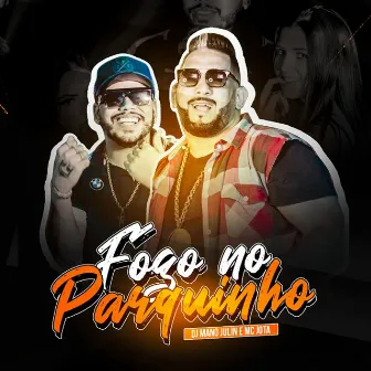 Fogo no Parquinho by Mc Jota