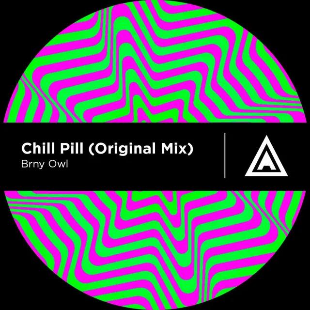 Chill Pill - Original Mix