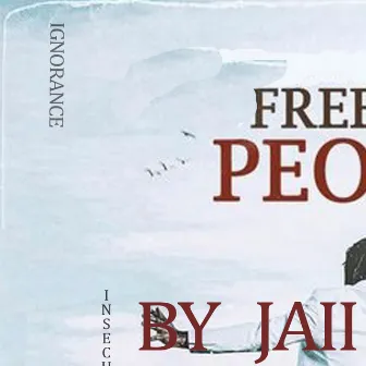 Free Me My People by Jaii RyDa