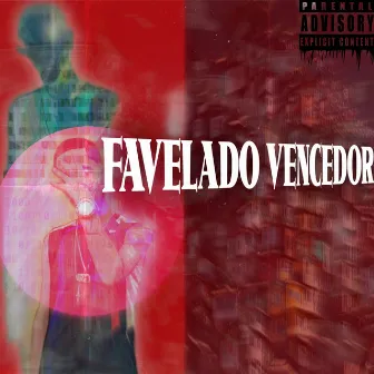 Favelado Vencedor by DJ TORVIC 22