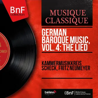 German Baroque Music, Vol. 4: The Lied (Mono Version) by Adam Krieger