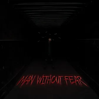 MAN WITHOUT FEAR by L3V!