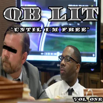 Until I'm Free, Vol. One by QB Lit